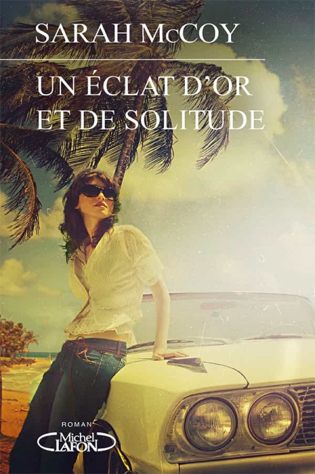 Un-clat-d-or-et-de-solitude-Sarah-Mc-Coy.jpg