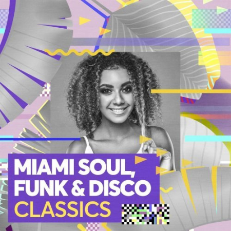VA - Miami Soul, Funk & Disco Classics (2020)