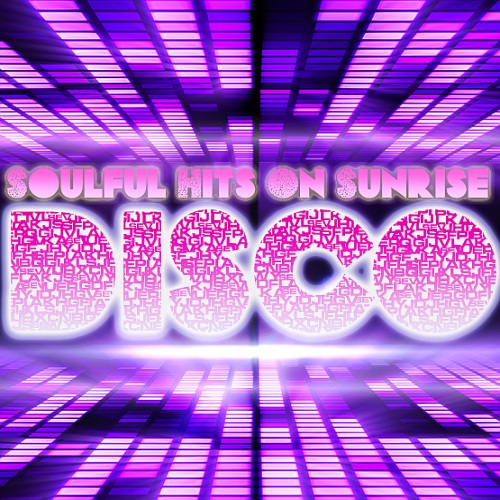 Disco Soulful Hits On Sunrise (2024)