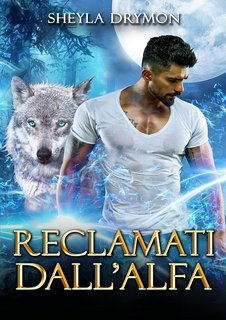 Sheyla Drymon - Reclamati dall'alfa (2023)