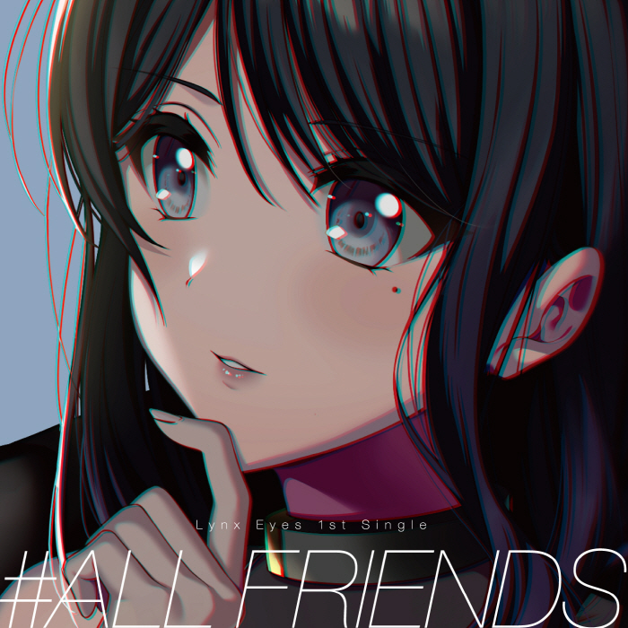 [2022.01.05] D4DJ Lynx Eyes 1stシングル「#ALL FRIENDS」[FLAC 48kHz/24bit]插图icecomic动漫-云之彼端,约定的地方(´･ᴗ･`)2