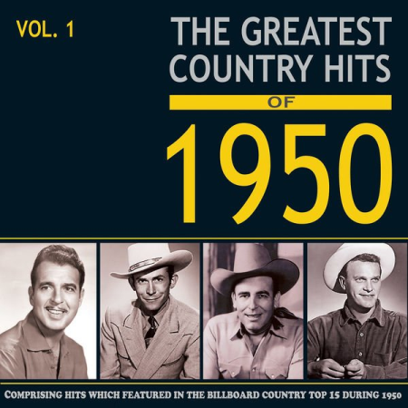 Various Artists - Greatest Country Hits of 1950, Vol. 1 (2017)
