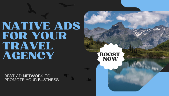 How Native Ads Can Help Travel Agency Grow in 2024