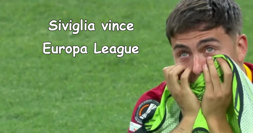 dybala piange siviglia campione europa league