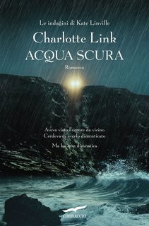 Charlotte Link - Acqua scura (2024)