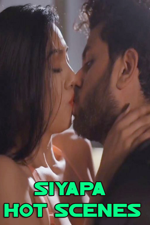 Siyapa Hot Scenes 