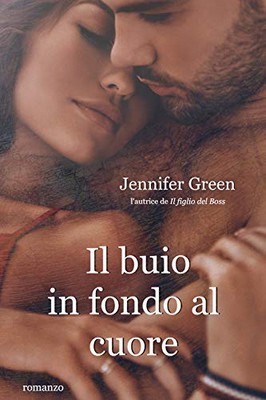 Jennifer Green - Il buio in fondo al cuore (2019)