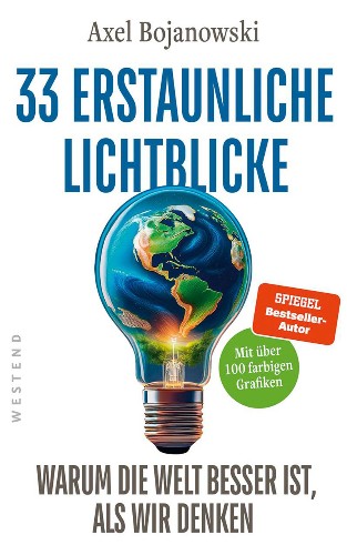 Axel-Bojanowski-33-erstaunliche-Lichtblicke-warum-die-Welt-besser-ist-als-wir-denken.jpg