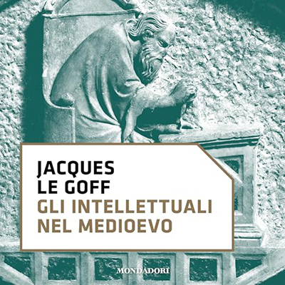 Jacques Le Goff - Gli intellettuali nel Medioevo (2024) (mp3 - 128 kbps)