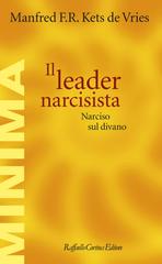 Manfred F.R. Kets de Vries – Il leader narcisista (2026)
