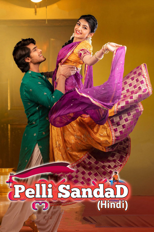 Pelli SandaD 2021 Dual Audio Hindi ORG 1080p 720p 480p WEB-DL x264 ESubs
