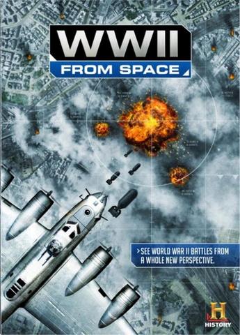 La Segunda Guerra Mundial desde el espacio