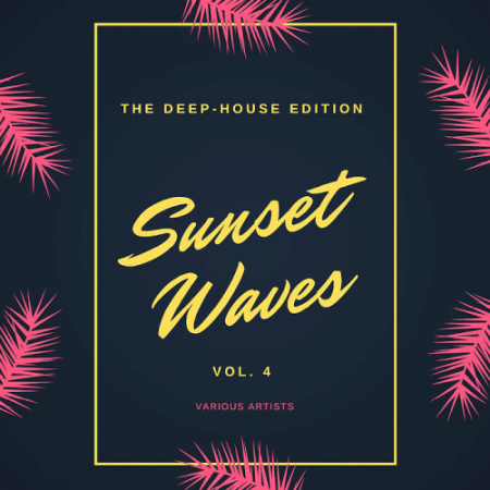VA   Sunset Waves (The Deep House Edition) Vol. 4 (2020)