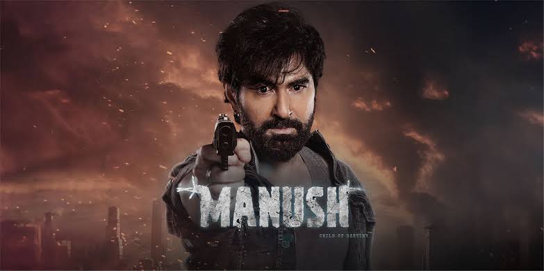 Manush (2023) S-Clear Print [Hindi HQ]
