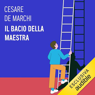 Cesare De Marchi - Il bacio della maestra (2023) (mp3 - 128 kbps)