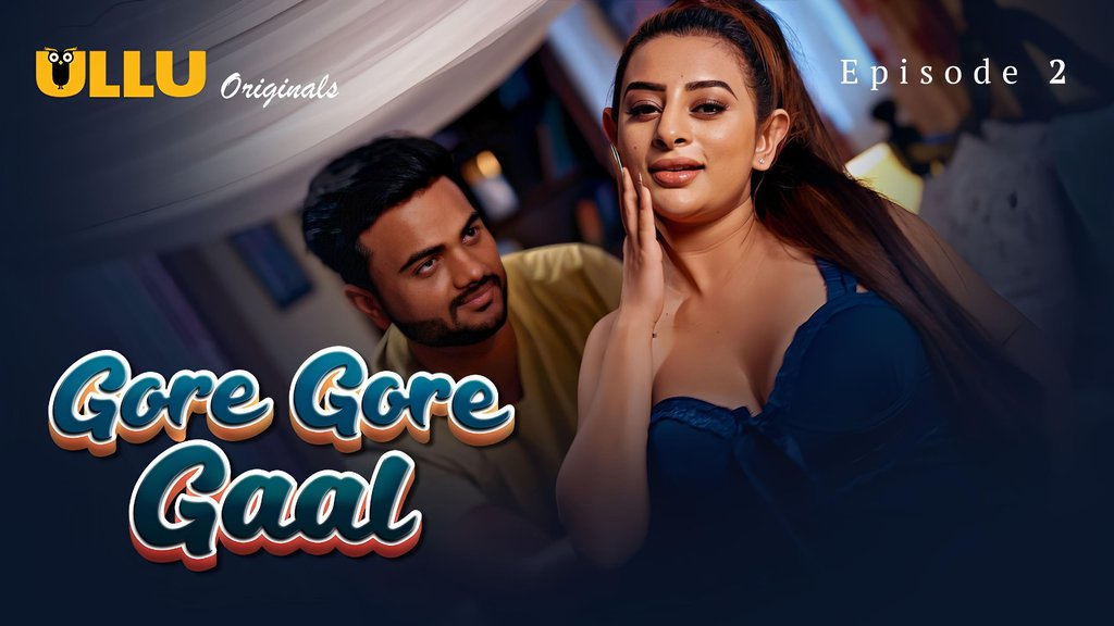 Gore Gore Gaal S01E02 Hot Hindi Web Series Ullu