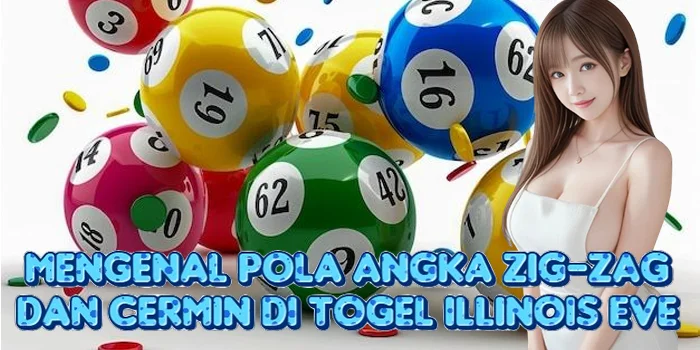 Mengenal Pola Angka Zig-Zag dan Cermin di Togel Illinois Eve