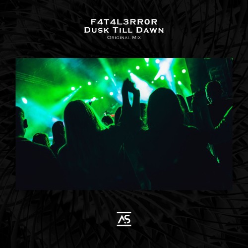 F4T4L3RR0R - Dusk Till Dawn (2026) MP3