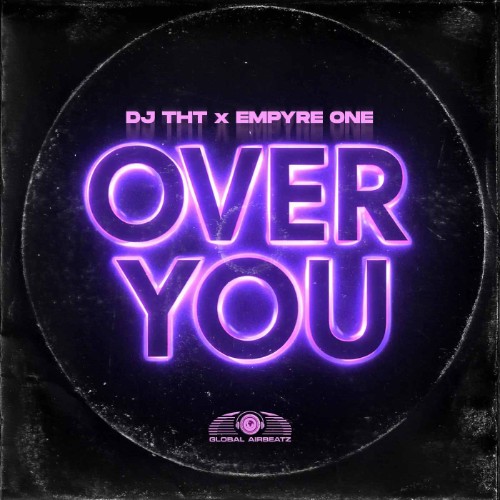 DJ-THT-x-Empyre-One-Over-You-GAZ494-WEB-