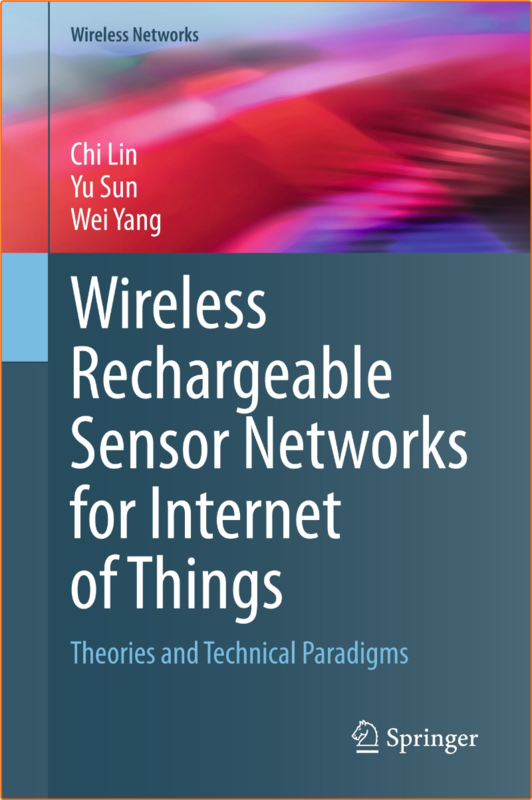 Wireless Rechargeable Sensor Networks For Internet Of Things