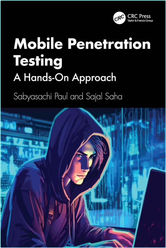 Saha S Mobile Penetration Testing A Hands On Approach (2026) (Sabyasachi Paul)