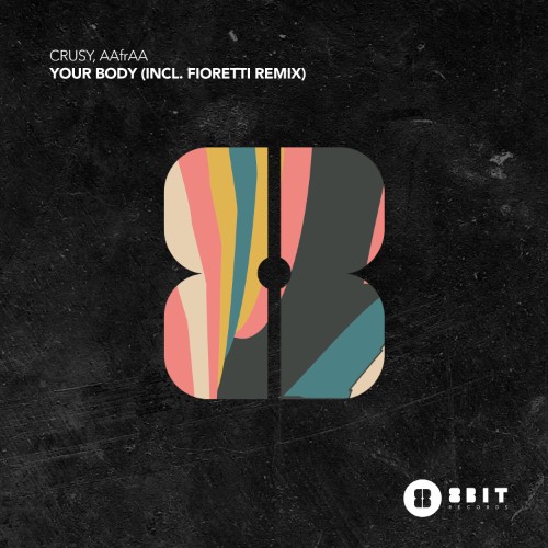 00-crusy-and-aafraa-your-body-8bit253-we