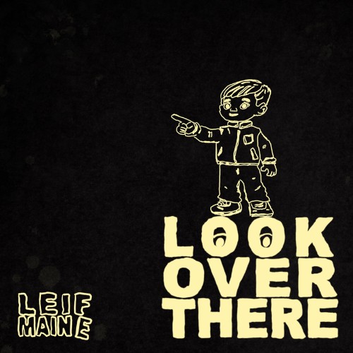 Leif-Maine-Look-Over-There-EP-WEB-2026-U