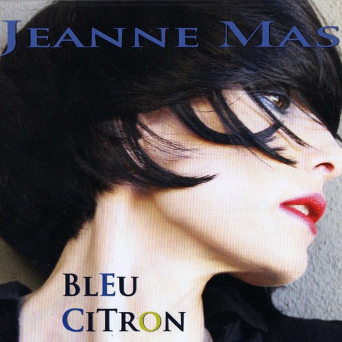 Jeanne Mas - Bleu citron (2011)