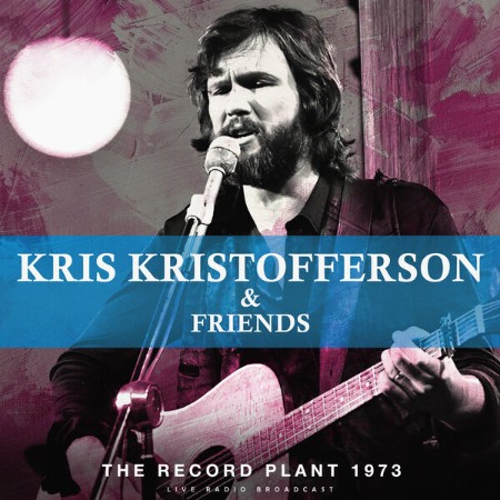 Kris Kristofferson - The Record Plant (1973) (Live) (2025)