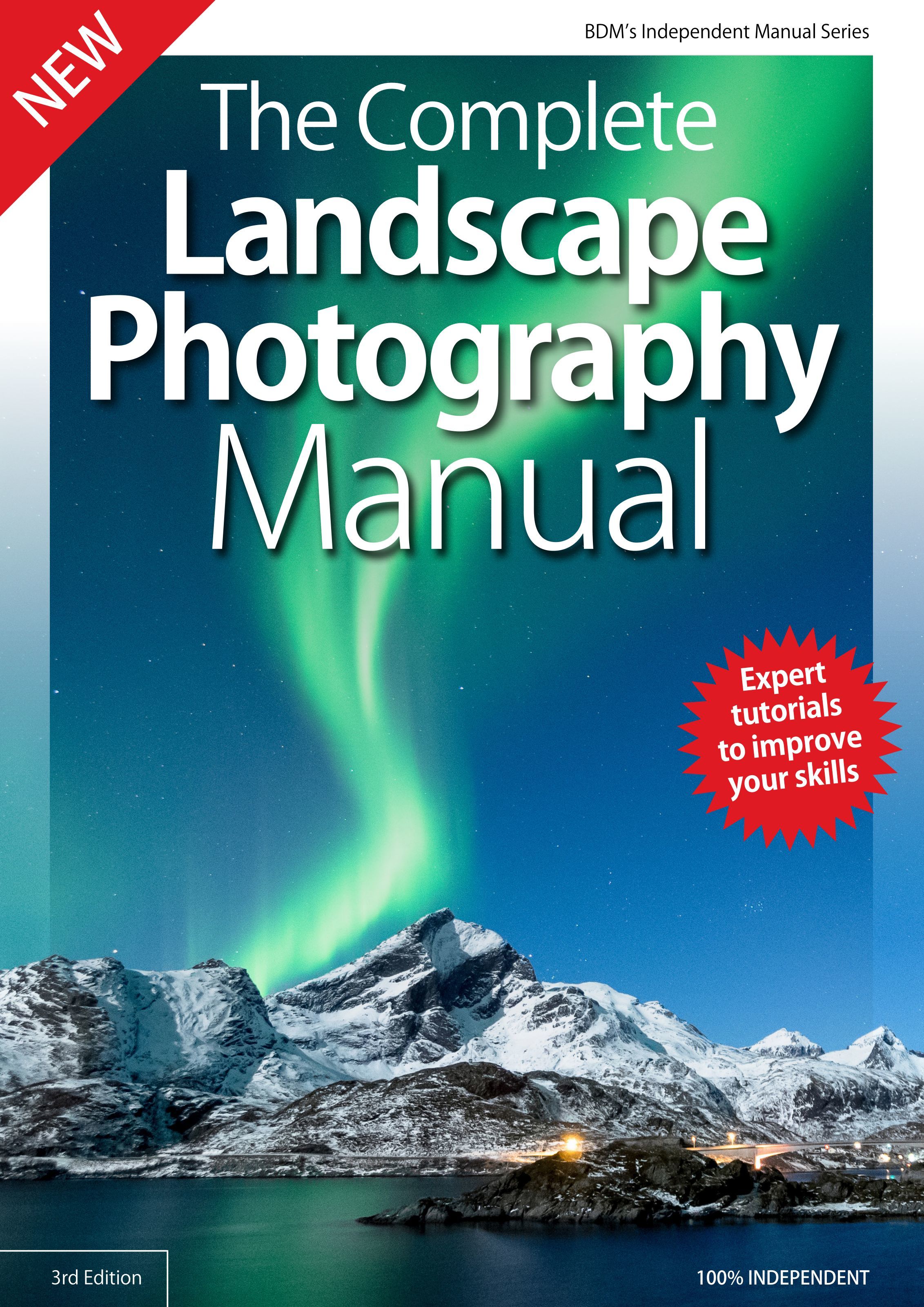 BDM's Independent Manual Series: Landscape Photography Complete Manual, 3rd Edition