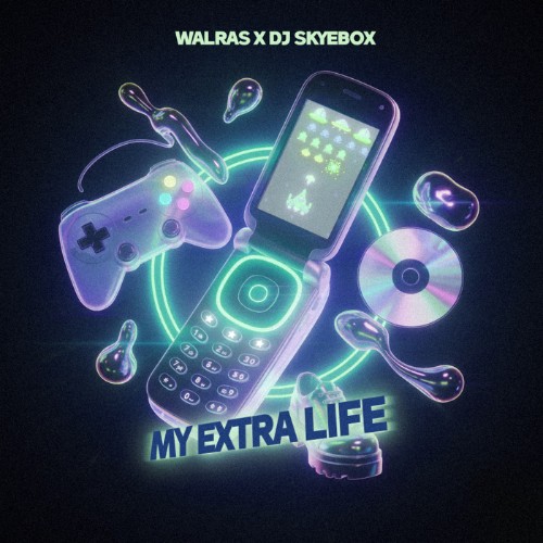 Walras-x-Dj-Skyebox-My-Extra-Life-DJ-MIX