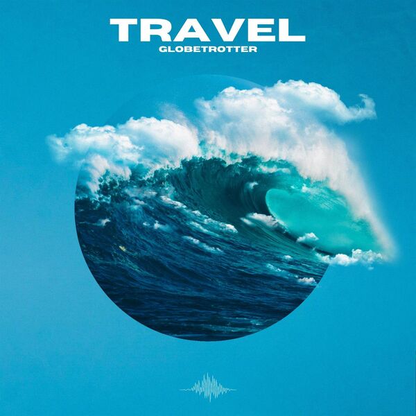 Various Artists- Travel Globetrotter 2023 Mp3 [320kbps]  4htsx32v3hxw