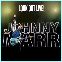 Johnny Marr Look Out Live! (2025) [MPEG 320 Kbps] – (238 MB)