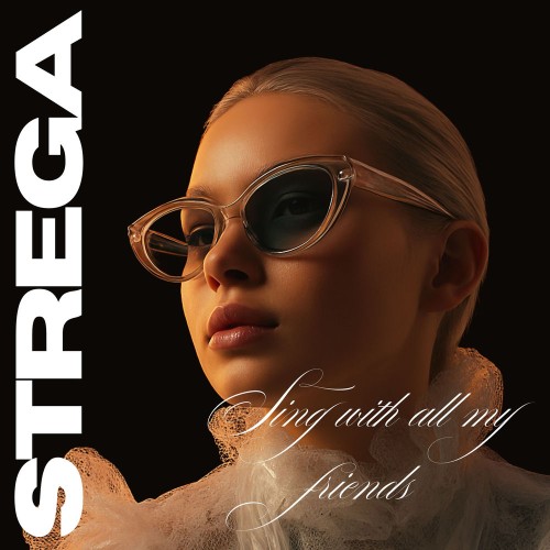 00-strega-sing-with-all-my-friends-the-r