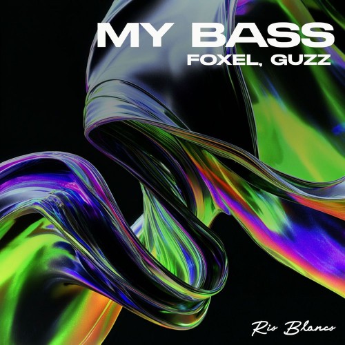 Foxel and Guzz - My Bass (2026)