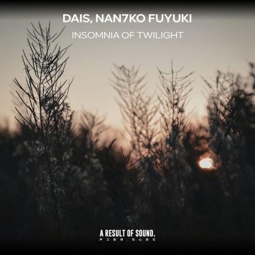 Dais and Nan7ko Fuyuki - Insomnia of Twilight (2026)