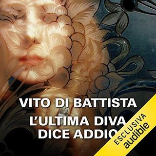 Vito Di Battista - L'ultima diva dice addio (2018) .mp3 - 64 kbps