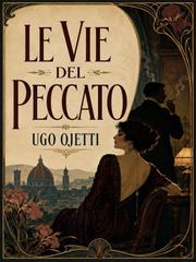Ugo Ojetti – Le vie del peccato (2026)
