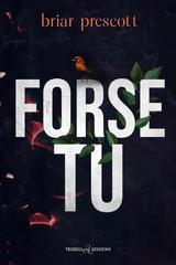 Briar Prescott – Until Vol. 3. Forse tu (2026)