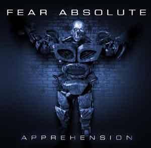 [Image: fear-absolute-apprehension-Cover-Art.jpg]