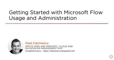 Getting Started with Microsoft Flow Usage and Administration