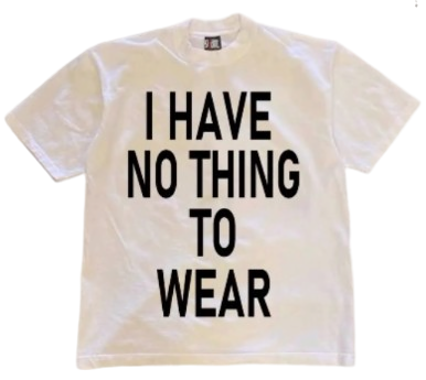 I have nothing to wear tee