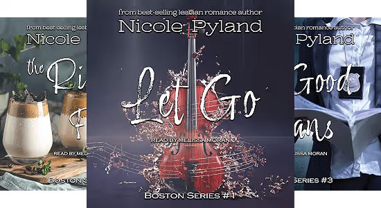Nicole Pyland Boston Series (Books 1-4) Let Go, The Right Fit, All Good Plans, Around the World