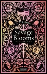 S.T. Gibson – Savage Blooms (2026)