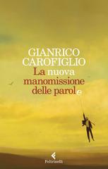 Gianrico Carofiglio – La nuova manomissione delle parole (2021)