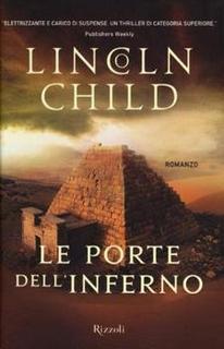 Lincoln Child - Le porte dell'inferno (2012)
