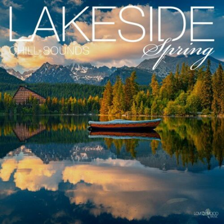 VA - Lakeside Chill Sounds - Spring (2022)