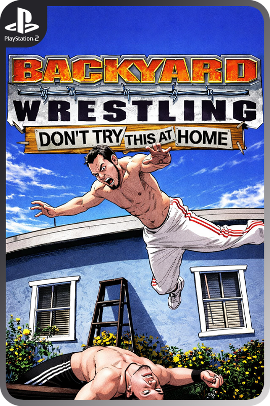 Backyard Wrestling - Dont Try This at Home