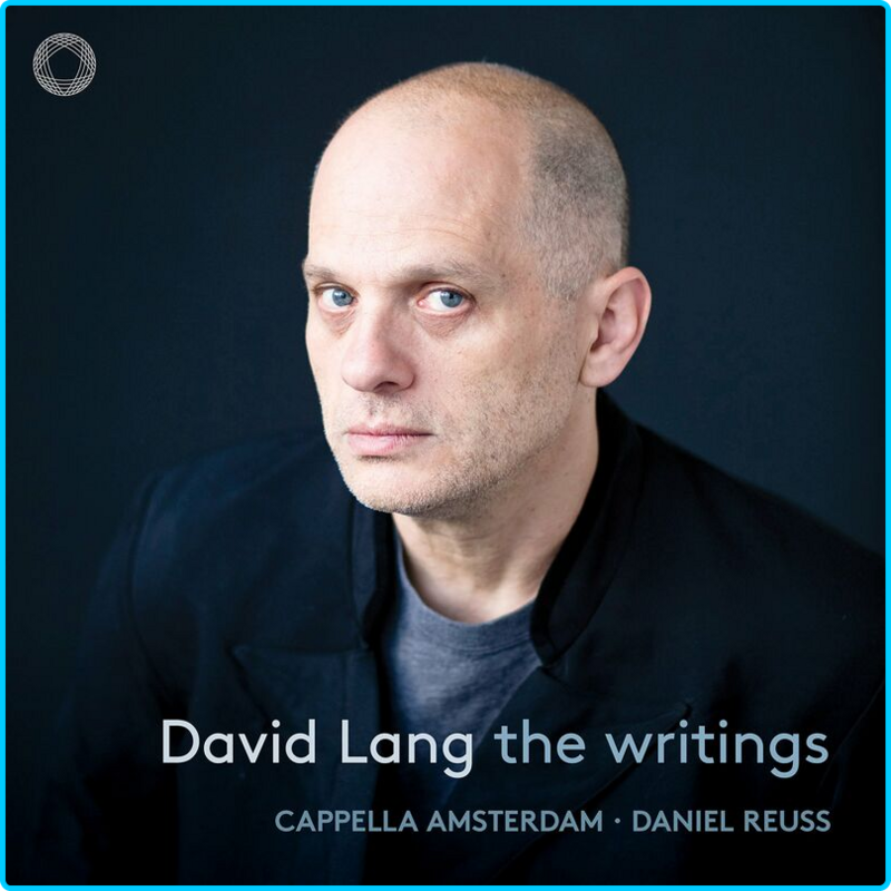 Cappella-Amsterdam-David-Lang-The-Writings-2022-Mp3-320kbps.png