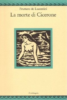 Carlo Fruttero, Franco Lucentini - La morte di Cicerone (1995)